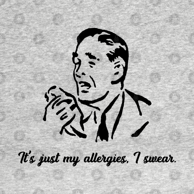 I Have Allergies - Coronavirus - T-Shirt | TeePublic